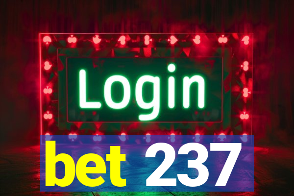 bet 237